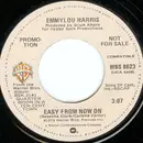 7inch Vinyl Single - Emmylou Harris - Easy From Now On