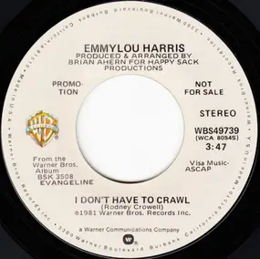 Emmylou Harris - I Don't Have To Crawl