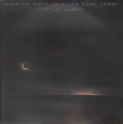 Emmylou Harris - Quarter Moon in a Ten Cent Town