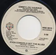 7'' - Emmylou Harris - Even Cowgirls Get The Blues / Save The Last Dance For Me