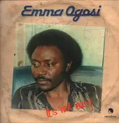 Emma Ogosi - It's Not Easy