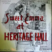 Emma Barrett - Sweet Emma The Bell Gal And Her New Orleans Jazz Band At Heritage Hall