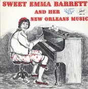 Emma Barrett - Sweet Emma Barrett And Her New Orleans Music