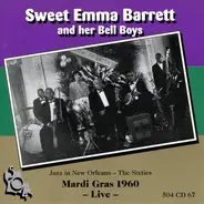 Emma Barrett - Sweet Emma Barrett & Her Bell Boys : Mardi Gras Live 1960