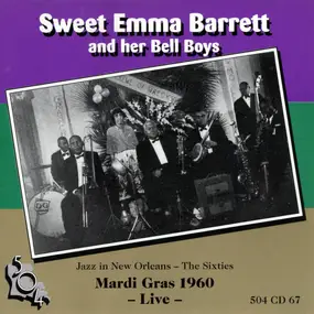 Emma Barrett - Sweet Emma Barrett & Her Bell Boys : Mardi Gras Live 1960
