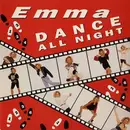 7inch Vinyl Single - Emma - Dance All Night