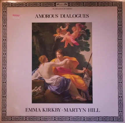 Emma Kirkby · Martyn Hill - Amorous Dialogues