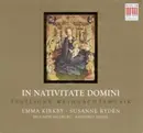 CD - Emma Kirkby • Susanne Rydén & Bell'Arte Salzburg • Annegret Siedel - In Nativitate Domini: Festliche Weihnachtsmusik