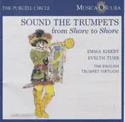 EMMA KIRKBY - Sound The Trumpets (From Shore To Shore)