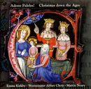 CD - Emma Kirkby , The Choir Of Westminster Abbey , Martin Neary - Adeste Fideles! Christmas Down The Ages