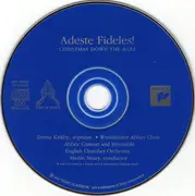 CD - Emma Kirkby , The Choir Of Westminster Abbey , Martin Neary - Adeste Fideles! Christmas Down The Ages