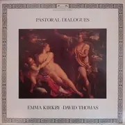 LP - Emma Kirkby / David Thomas - Pastoral Dialogues