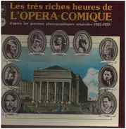 Emma Luart, Ninon Vallin, Conchita Supervia a.o. - Les Tres Riches Heures De L'Opera Comique