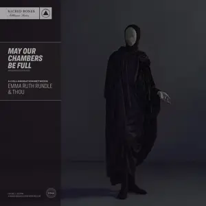 Emma Ruth Rundle - May Our Chambers BE Full