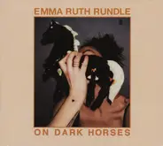 Emma Ruth Rundle - On Dark Horses