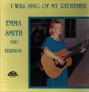 LP - Emma Smith And Friends - I Will Sing Of My Redeemer