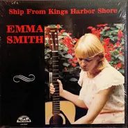 Emma Smith - Ships From Kings Harbor Shore