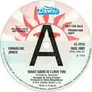 7inch Vinyl Single - Emmaline Jones - What Good Is I Love You / Just You And I