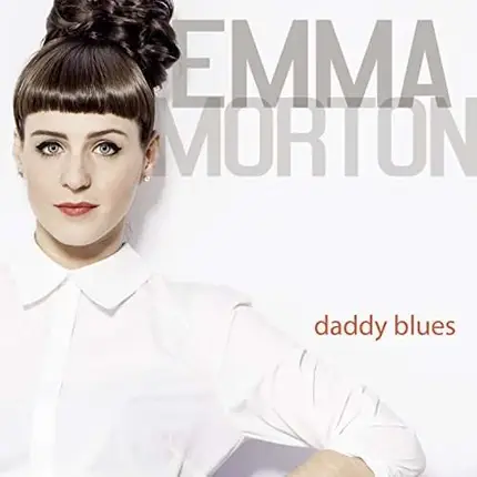 Emma Morton - Daddy Blues