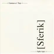 Emmanuel Top - Spherique