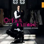 Emmanuel Ceysson - Opéra Fantaisie