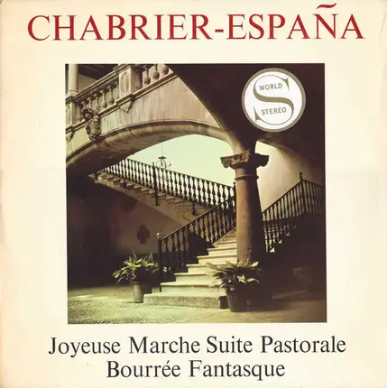 Emmanuel Chabrier - España / Joyeuse Marche / Suite Pastorale / Bourée Fantasque