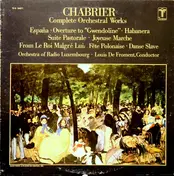 Emmanuel Chabrier - Complete Orchestral Works