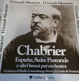 Emmanuel Chabrier - España, Souite Pastorale e altri brani per orchestra