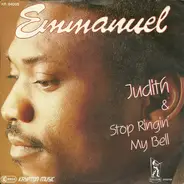 Emmanuel - Judith / Stop Ringin' My Bell