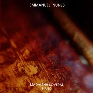 Emmanuel Nunes - Litanies Du Feu Et De La Mer