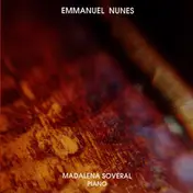 Emmanuel Nunes - Litanies Du Feu Et De La Mer
