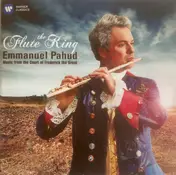 Emmanuel Pahud - The Flute King