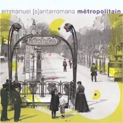 Emmanuel Santarromana - Metropolitain
