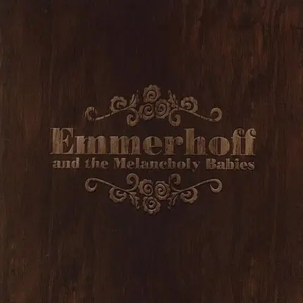 The Emmerhoff And Melancholy Babies - Misty Trails