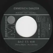 7inch Vinyl Single - Emmerich Danzer - Mademoiselle, Erlauben Sie / Sag Es Mir