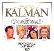 Kálmán - Ewig Junger Kálmán - Rendezvous der Stars