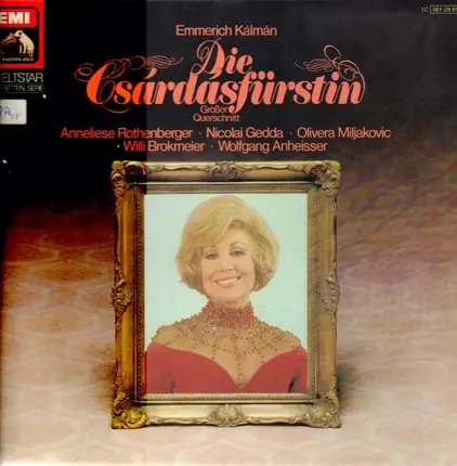Emmerich Kálmán , Anneliese Rothenberger , Nicolai Gedda , Olivera Miljakovic , Willi Brokmeier , W - Die Csárdásfürstin (Großer Querschnitt)
