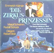 12inch Vinyl Single - Emmerich Kálmán , Margit Schramm , Rudolf Schock Dirigent Robert Stolz - Die Zirkusprinzessin
