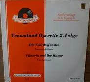 Emmerich Kálmán / Paul Abraham - Die Csardasfürstin / Viktoria und ihr Husar (Große Opernquerschnitte)