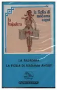 Emmerich Kalman  - La Bajadera / La Figlia Di Madama Angot