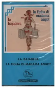 Imre Kalman - La Bajadera / La Figlia Di Madama Angot
