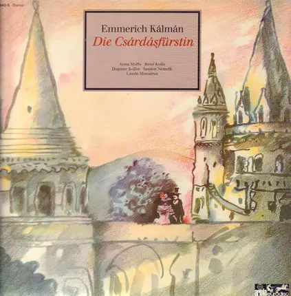Emmerich Kálmán - Die Csardafürstin