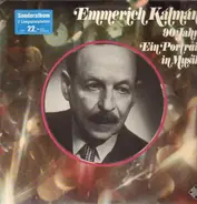 Emmerich Kalman - 90 Jahre - Ein Portrait in Musik