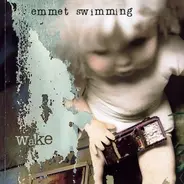 Emmet Swimming - Wake