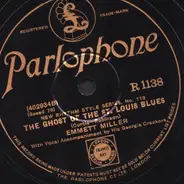 Emmett Miller / The Chocolate Dandies - The Ghost Of St. Louis Blues / Dee Blues