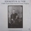 LP - Emmett W. Lundy - Fiddle Tunes From Grayson County, Virginia