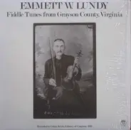 Emmett W. Lundy - Fiddle Tunes From Grayson County, Virginia