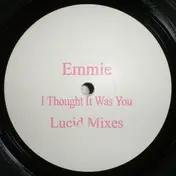 Emmie - I Thought It Was You (Lucid Mixes)