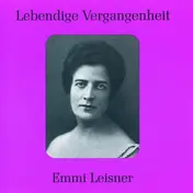 Emmi Leisner - Lebendige Vergangenheit