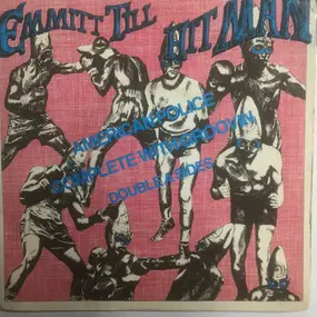 Emmitt Till - American Police / Groovin'